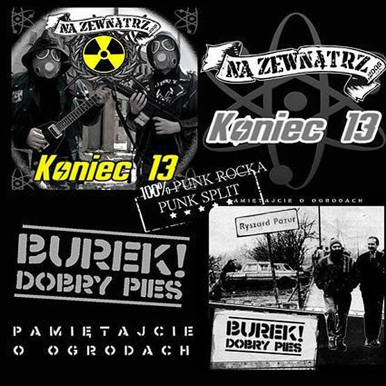 Koniec 13 / Pamiętajcie o ogrodach (split CD)