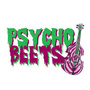 Psycho Beets