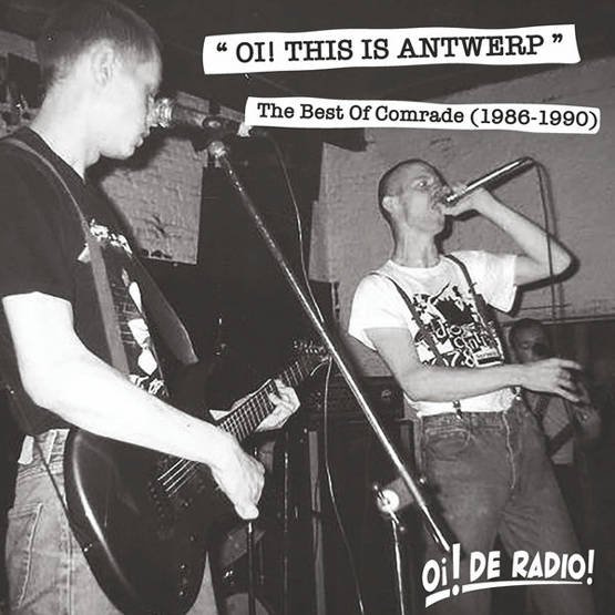 Oi! This Is Antwerp (The Best Of Comrade 1986-1990)  (LP, czarny winyl)