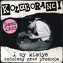 I my kiedyś będziemy grac przeboje (Demo 1988 + 9 bonus tracks)