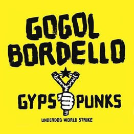 Gypsy Punks Underdog World Strike