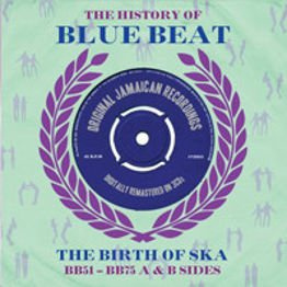 The History Of Blue Beat - The Birth Of Ska: BB51-BB75 A & B Sides (3 CD)