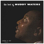 The Best Of Muddy Waters (LP, czarny winyl, 180 g)