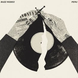 Buzz Rodeo / Peru split 10"