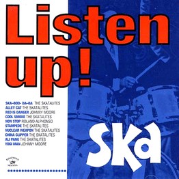 Listen Up! Ska!