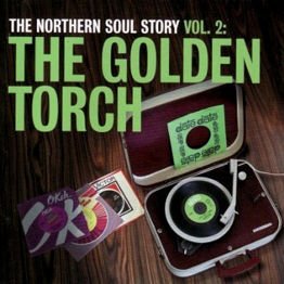 The Northern Soul Story Vol. 2 - The Golden Torch